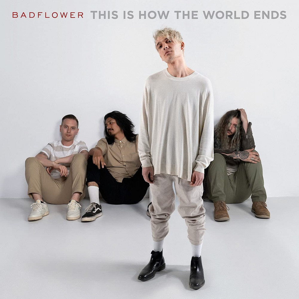 Badflower - This Is How the World Ends