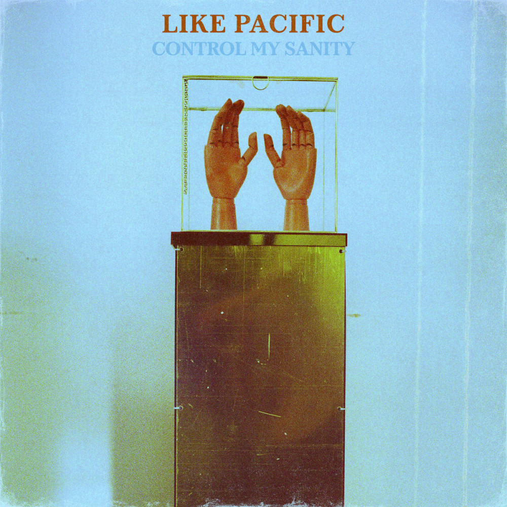 Like Pacific - Control My Sanity (EP)